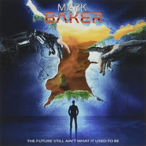 Baker,mark - Future Ain't What It Used To Be - Music CD