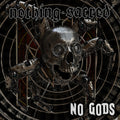 Nothing Sacred - No Gods - Music CD