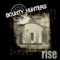 Bounty Hunters - Rise - Music CD