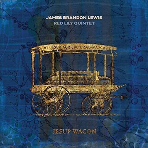 Lewis,james Brandon / Red Lily Quintet - Jesup Wagon - Vinyl Record