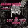 Dear Mr Time - Grandfather: The Dear Mr Time Anthology - Music CD