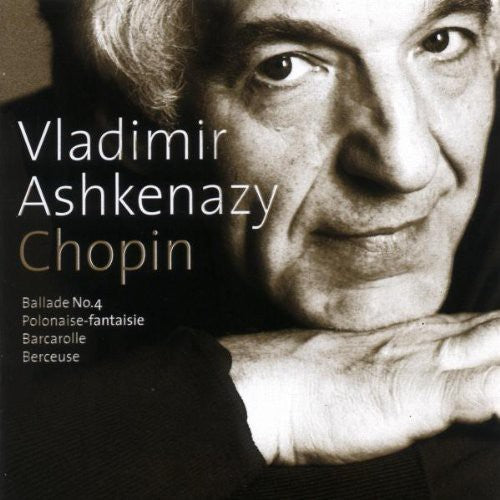 Chopin / Ashkenazy - Ballade / Polonaise Fantasie / Barcarolle - Music CD