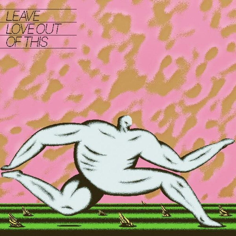 Leave Love Out Of This [Indie Exclusive] Vinyl Record
