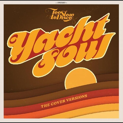Too Slow To Disco Presents: Yacht Soul / Various - Too Slow To Disco Presents: Yacht Soul / Various - Music CD