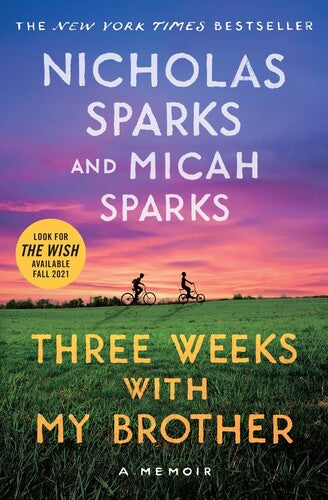 Sparks,nicholas / Sparks,micah - Three Weeks With My Brother - Books