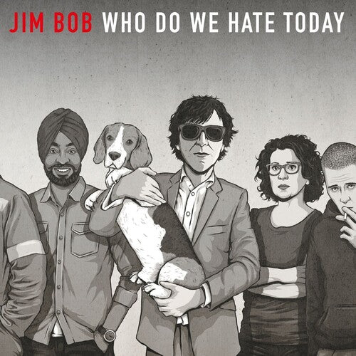 Bob,jim - Who Do We Hate Today - Music CD