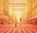 Escamilla,david - El Tiempo Entre Dos Es Secreto - Music CD