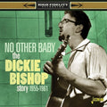 Bishop,dickie - Dickie Bishop Story: No Other Baby 1955-1961 - Music CD