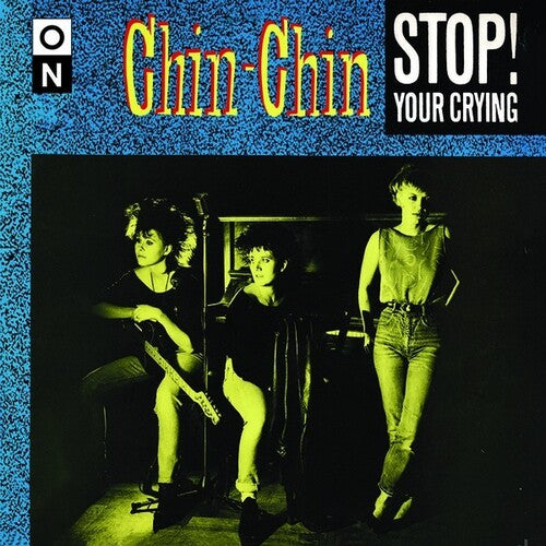 Chin-chin - Stop Your Crying - Vinyl Record