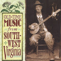 Old Time Music: Sw Virginia / Various - Old Time Music: Sw Virginia / Various - Music CD