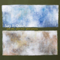 Ellis,john / Levy,adam / Patscha,glenn - Say It Quiet - Music CD