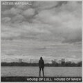 Marshall,alexis - House Of Lull . House Of When - Music CD