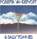 Vandevort,roberta / Townes,sally - Roberta Vandervort & Sally Townes - Vinyl Record