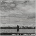 House Of Lull . House Of When [LP] Vinyl Record