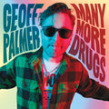 Palmer,geoff - Many More Drugs - Vinyl Record