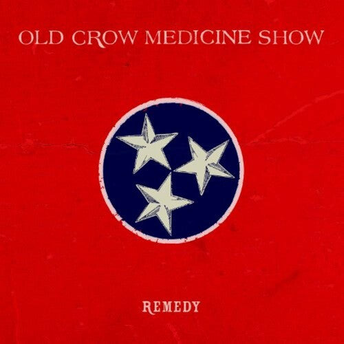 Old Crow Medicine Show - Remedy - Vinyl Record