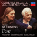 Hewgill,catherine / Ashkenazy,vladimir - From Darkness To Light - Music CD