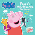 Peppa's Adventures: The Album Music CD