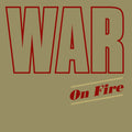War - On Fire - Music CD