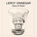 Vinnegar,leroy - Glass Of Water - Music CD