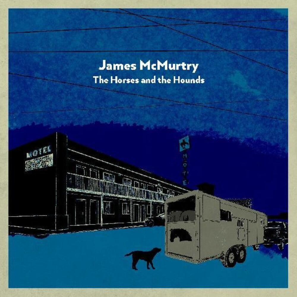 James McMurtry – The Horses and the Hounds (2-LP Vinyl) Vinyl Record