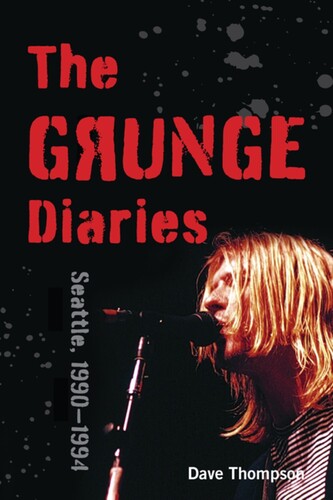 Thompson,dave - Grunge Diaries - Books