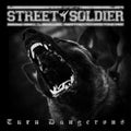 Street Soldier - Turn Dangerous - Music CD