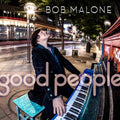 Malone,bob - Good People - Vinyl Record