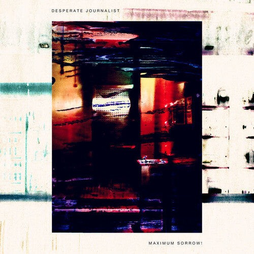 Desperate Journalist - Maximum Sorrow - Vinyl Record