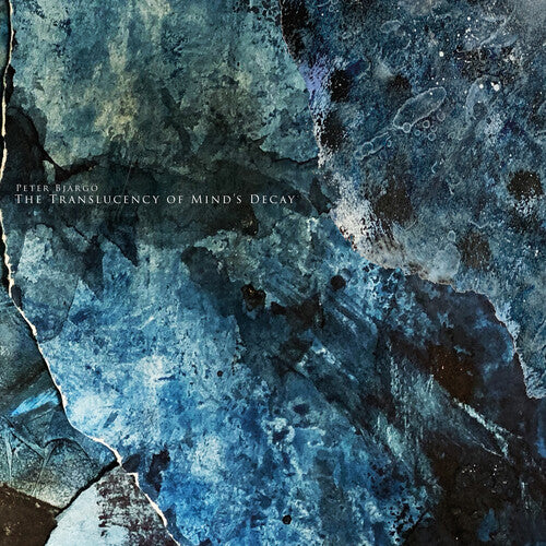 Bjargo,peter - Translucency Of Mind's Decay - Music CD