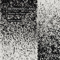 Oettl,wolfram - Bernhard Lang: Works For Piano - Music CD