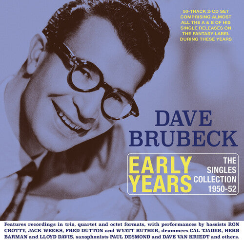 Brubeck,dave - Early Years: The Singles Collection 1950-52 - Music CD
