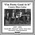 I'm Pretty Good At It: Country Blues Guitar / Var - I'm Pretty Good At It: Country Blues Guitar / Var - Music CD