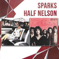 Sparks / Half Nelson - Sparks / Half Nelson - Music CD