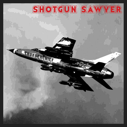 Shotgun Sawyer - Thunderchief - Vinyl Record