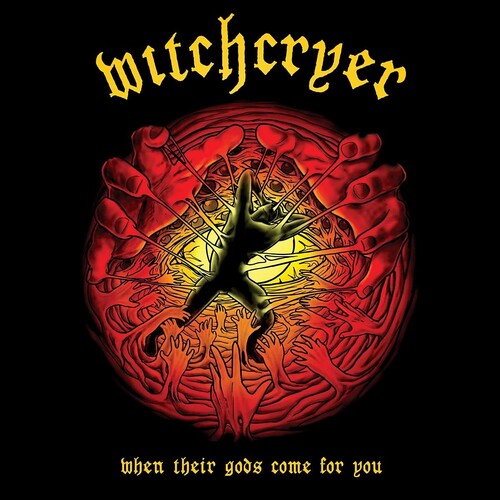 Witchcryer - When Their Gods Come For You - Music CD