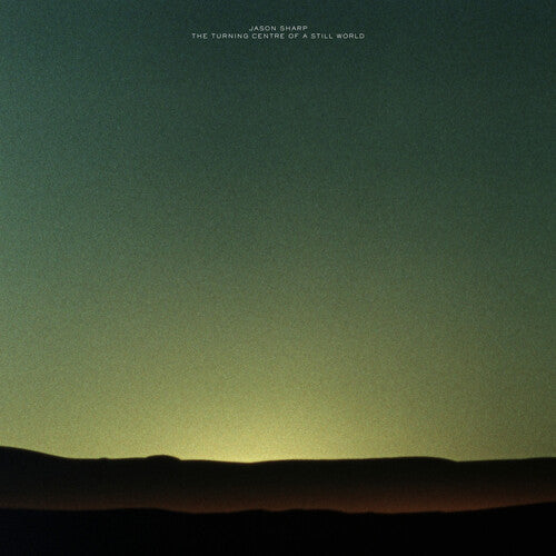 Sharp,jason - Turning Centre Of A Still World - Vinyl Record