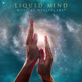 Liquid Mind - Liquid Mind: Musical Healthcare - Music CD