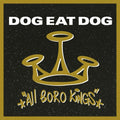 Dog Eat Dog - All Boro Kings - Vinyl Record