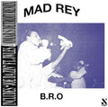 Mad Rey - B.r.o - Vinyl Record