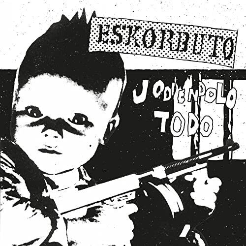 Eskorbuto - Jodiendolo Todo - Music CD