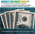 Where's The Money Honey: Compendium Of Blues Songs - Where's The Money Honey: Compendium Of Blues Songs - Music CD