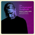 Weller,paul - Orchestrated Songbook: With Jules Buckley & Bbc - Music CD