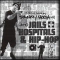 Hoch,danny - Jails Hospitals & Hip Hop - Music CD