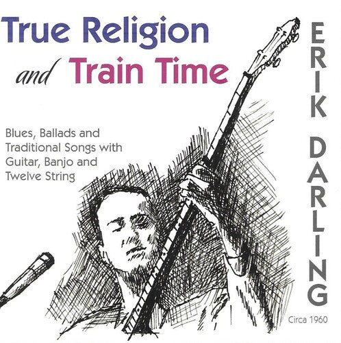 Darling,erik - True Religion & Train Time - Music CD
