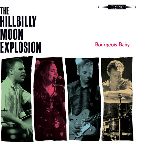The Hillbilly Moon Explosion - Bourgeois Baby