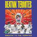 Beatnik Termites - Sweatin To The Termites - Music CD