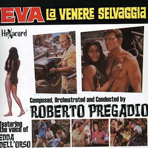 Pregadio,roberto - Eva La Venere Selvaggia / O.s.t. - Music CD