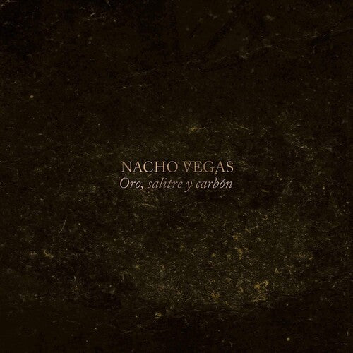 Nacho Vegas - Oro Salitre Y Carbon - Vinyl Record