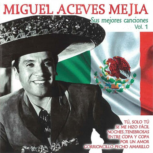 Mejia,miguel Aceves - Sus Mejores Canciones Vol 1 - Music CD